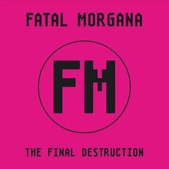 Vinyl Record Fatal Morgana - The Final Destruction (2 LP)