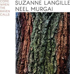 Disco de vinil Suzanne Langille & Neel Murgai - Come When The Raven Calls (Limited Edition) (LP)
