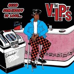Vinyl Record The V.I.P.'s - Need Somebody To Love (Remastered) (LP)