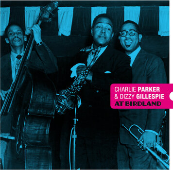 LP deska Charlie Parker & Dizzy Gillespie - At Birdland (Limited Edition) (Red Coloured) (LP) - 1
