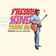 LP deska Freddie King - Texas Oil: Federal Recordings 1960-1962 (Limited Edition) (180 g) (LP)