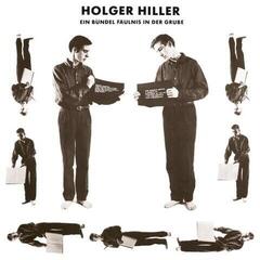 Disque vinyle Holger Hiller - Ein Buendel Faeulnis In Der Grube (LP)