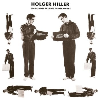Disque vinyle Holger Hiller - Ein Buendel Faeulnis In Der Grube (LP) - 1