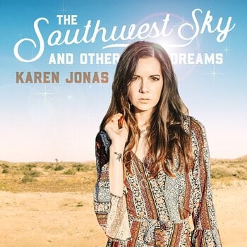 Vinylplate Karen Jonas - The Southwest Sky And Other Dreams (LP) - 1