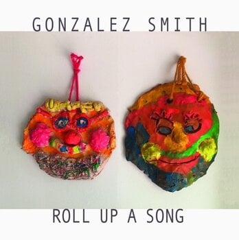 Vinyl Record Gonzalez Smith - Roll Up A Song (LP) - 1