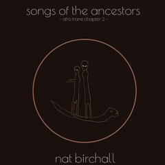 Vinyl Record Nat Birchall - Songs Of The Ancestors - Afro Trane Chapter 2 - (LP)