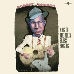 Disco de vinil Robert Johnson - King Of The Delta Blues Singers (3 Bonustracks) (LP)