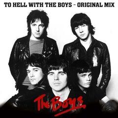 LP plošča The Boys - To Hell With The Boys (Original Mix) (LP)