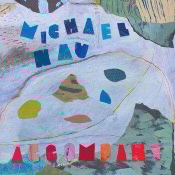 Disque vinyle Michael Nau - Accompany (Limited Edition) (Powder Blue Coloured) (LP) - 1