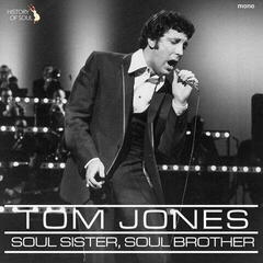 Disco de vinil Tom Jones - Soul Sister, Soul Brother (LP)