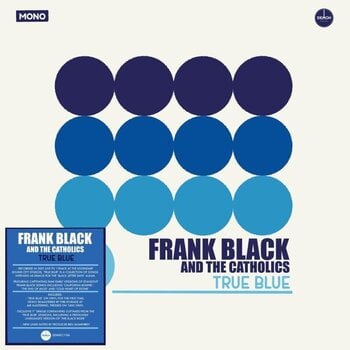 LP ploča Frank Black And The Catholics - True Blue (Black Francis) (Remastered) (LP + 7") - 1