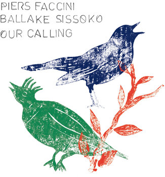 Disque vinyle Piers Faccini & Ballaké Sissoko - Our Calling (LP) - 1