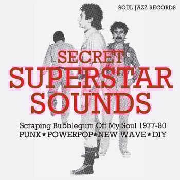 Disco de vinil Various Artists - Secret Superstar Sounds: Scraping Bubblegum Off My Soul 1977-80 (LP) - 1