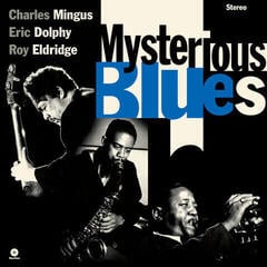 LP deska Charles Mingus & Eric Dolphy & Roy Eldridge - Mysterious Blues (Limited Edition) (LP)