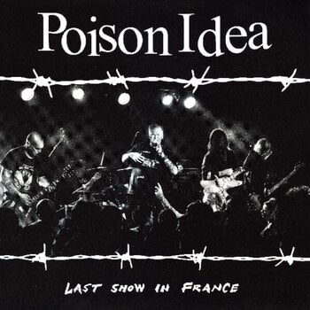 LP ploča Poison Idea - Last Show In France (Burgundy Coloured) (LP) - 1