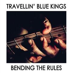 Disque vinyle Travellin' Blue Kings - Bending The Rules (LP)
