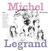 Vinyl Record Michel Legrand - Hier & Demain (LP)