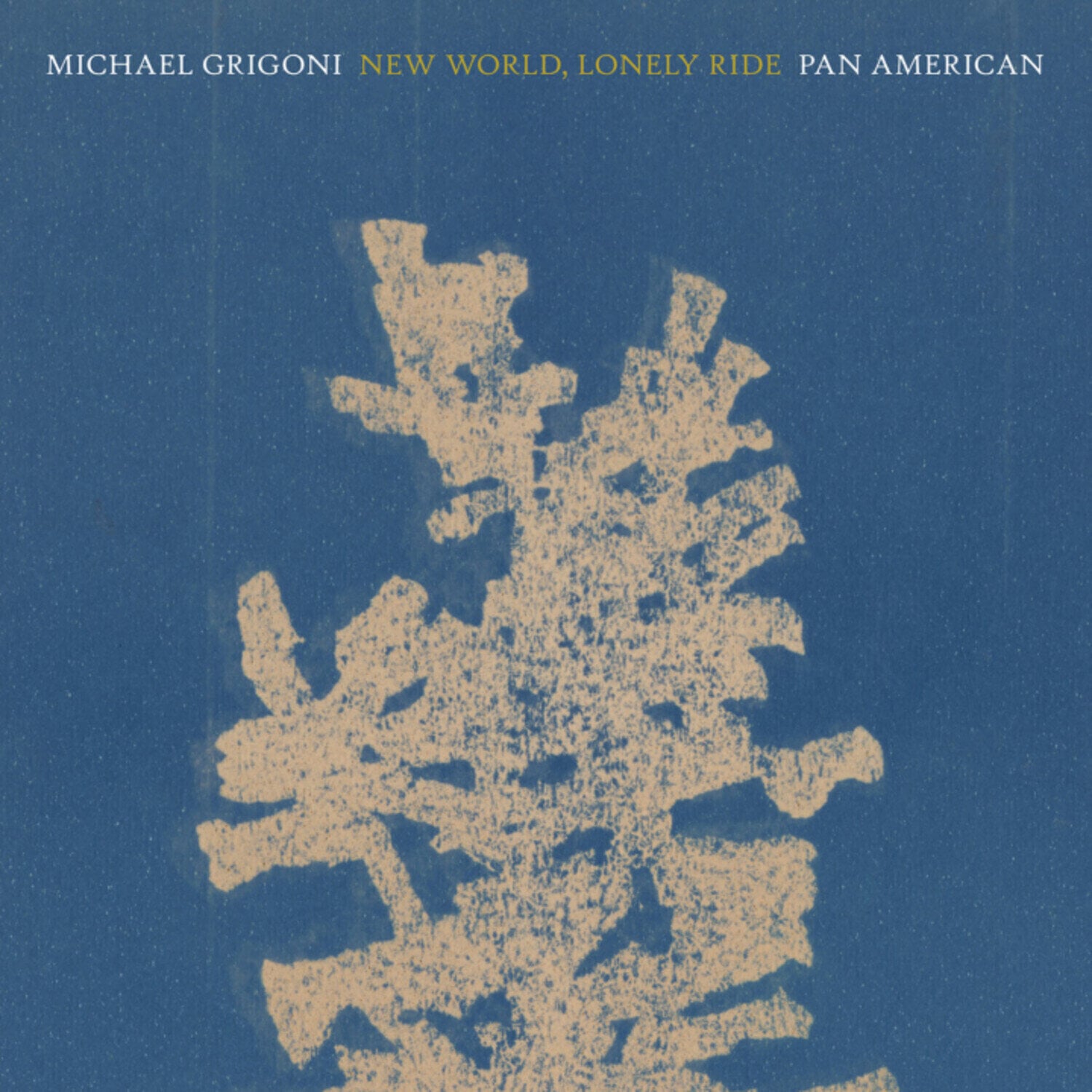Disco de vinil Mike Grigoni & Pan•American - New World, Lonely Ride (LP)