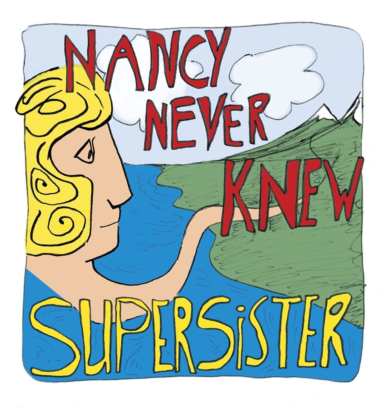 Disco de vinil Supersister - Nancy Never Knew (180 g) (LP)