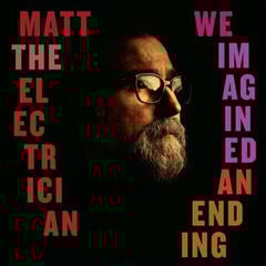Hanglemez Matt The Electrician - We Imagined An Ending (LP)