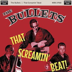 LP ploča The Bullets - That Screamin' Beat! (LP)