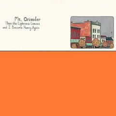 LP plošča Mt. Oriander - Then The Lightness Leaves And I Become Heavy Again (Halloween Orange Coloured) (LP)