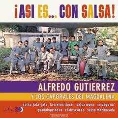 Vinyl Record Alfredo Gutierrez & Los Caporales Del Magdalena - ¡Asi Es... Con Salsa! (Reissue) (LP)