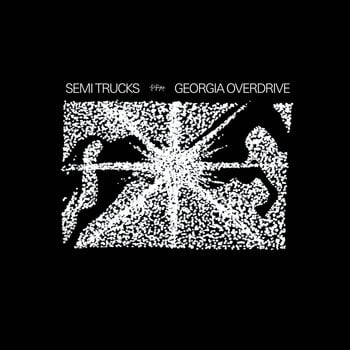Vinyl Record Semi Trucks - Georgia Overdrive (LP) - 1