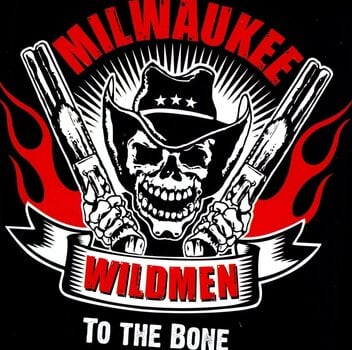 Disco de vinil Milwaukee Wildmen - To The Bone (LP) - 1