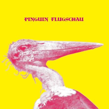 Грамофонна плоча Pinguin Flugschau - Pinguin Flugschau (Limited Edition) (LP) - 1