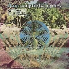 LP ploča Mike Cooper & Pierre Bastien - Aquapelagos, Vol. 2 Indico (LP)
