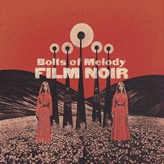 Vinyl Record Bolts Of Melody - Film Noir (Limited Edition) (LP)