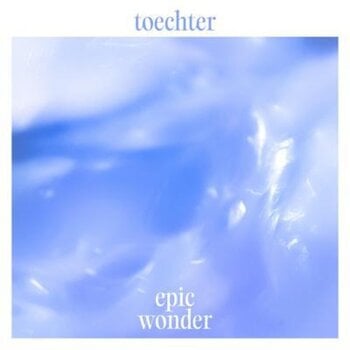 LP ploča toechter - Epic Wonder (LP) - 1