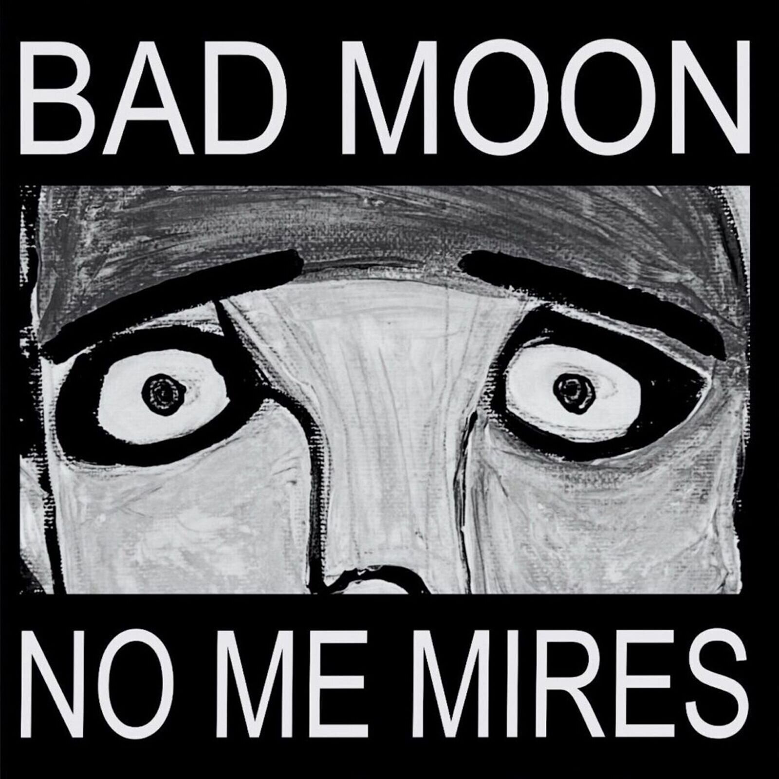 Disque vinyle Bad Moon - No Me Mires (LP)