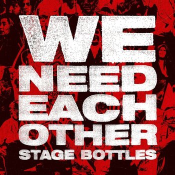 Disque vinyle Stage Bottles - We Need Each Other (LP) - 1