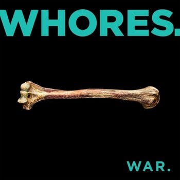 LP ploča Whores. - War. (Reissue) (LP) - 1