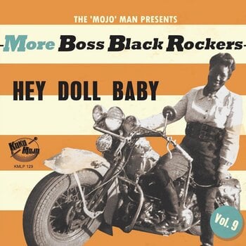 Disco de vinil Various Artists - More Boss Black Rockers Vol. 9: Hey Doll Baby (LP) - 1