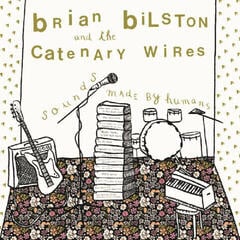 Vinyl Record Brian Bilston & The Catenary Wires - Sounds Made By Humans (LP)