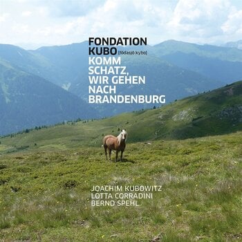 Disque vinyle Fondation Kubo - Komm Schats, Wir Gehen Nach Brandenburg (LP) - 1