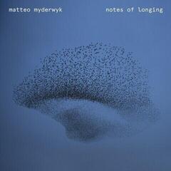 Vinyl Record Matteo Myderwyk - Notes Of Longing (LP)