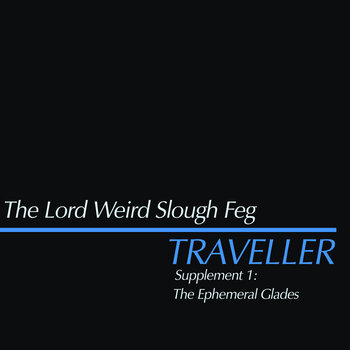 LP plošča The Lord Weird Slough Feg - Traveller - Supplement 1: The Ephemeral Glades (EP) - 1