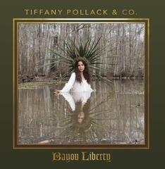 Schallplatte Tiffany Pollack & Co. - Bayou Liberty (LP)