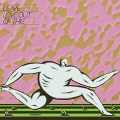 Vinyl Record Anthonie Tonnon - Leave Love Out Of This (Deluxe Edition) (LP + 7")