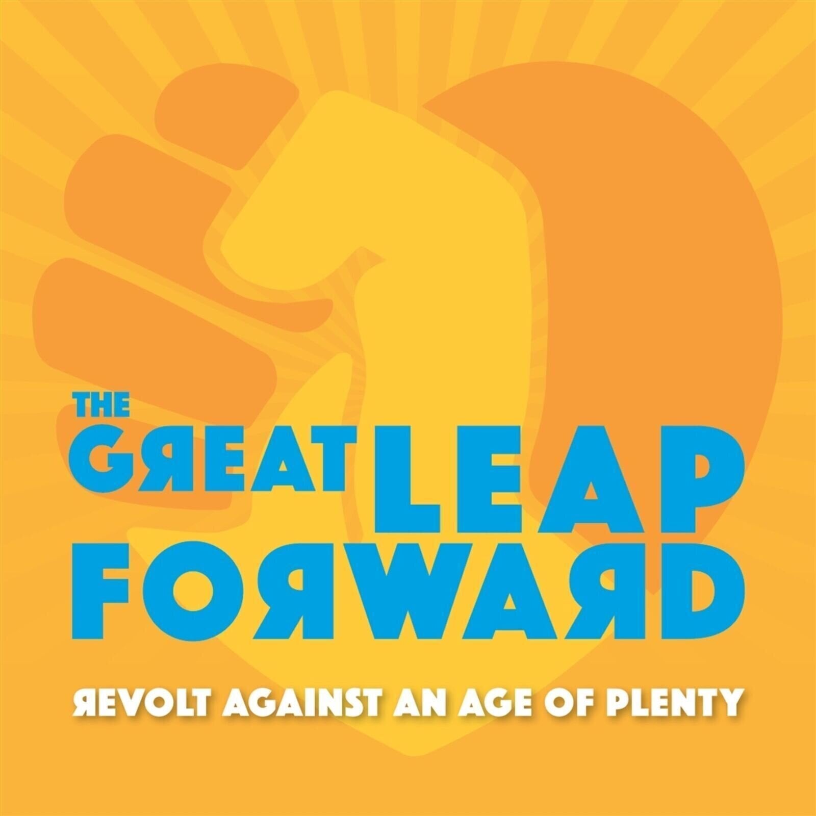 Грамофонна плоча The Great Leap Forward - Revolt Against An Age Of Plenty (Limited Edition) (Coloured) (LP)