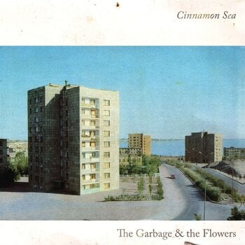 LP ploča The Garbage & The Flowers - Cinnamon Sea (LP) - 1