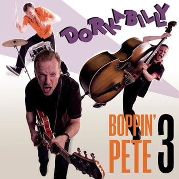LP ploča Boppin' Pete 3 - Dorkabilly (LP) - 1