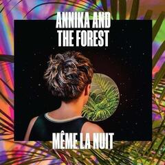 Vinyl Record Annika And The Forest - Même La Nuit (LP)