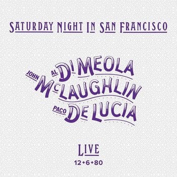 LP ploča Al Di Meola & John McLaughlin & Paco De Lucía - Saturday Night In San Francisco (Limited Edition) (180 g) (LP) - 1