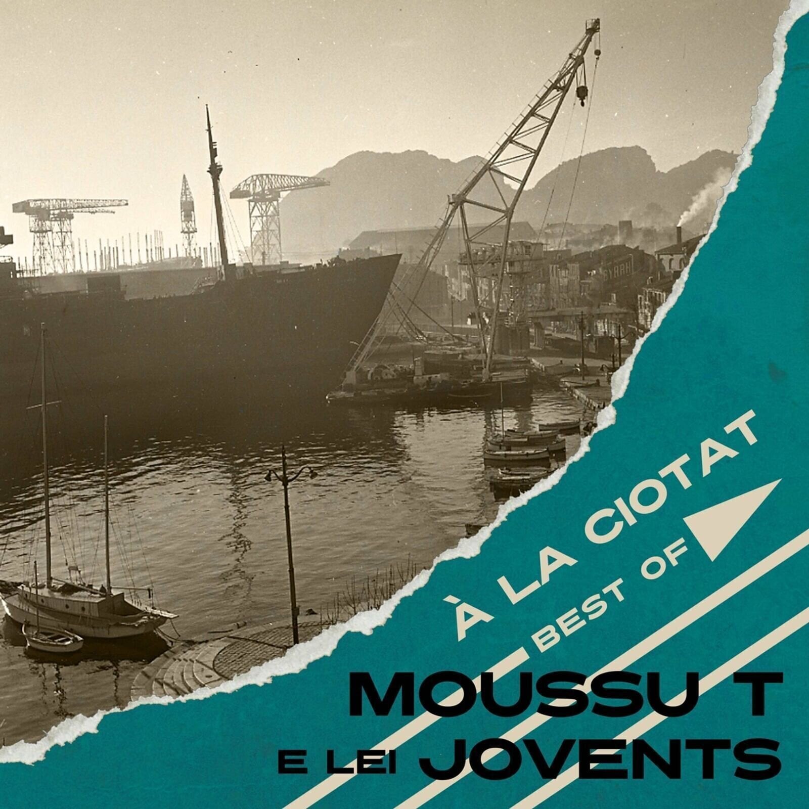 Schallplatte Moussu T E Lei Jovents - À La Ciotat Best Of (Limited Edition) (LP)