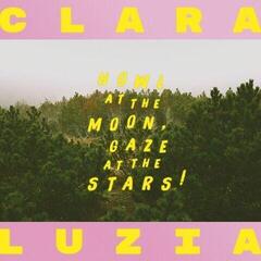 Vinyl Record Clara Luzia - Howl At The Moon, Gaze At The Stars! (LP)